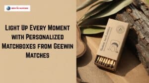 Personalized Matchboxes from Geewin Matches